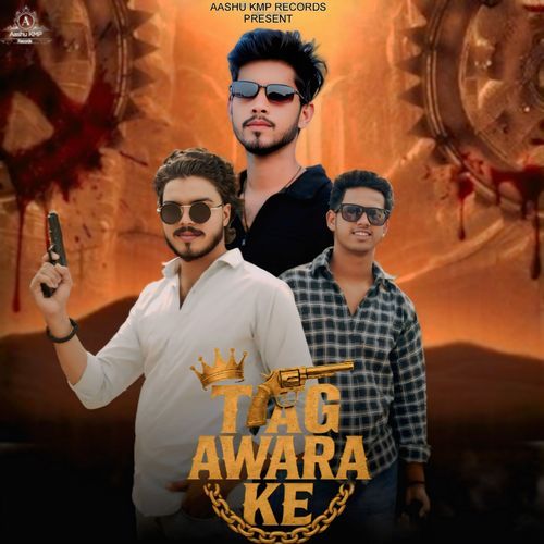 Tag Awara Ke Aashu Varshney MP3 Download