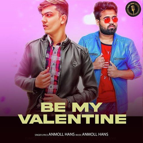 Be My Valentine Anmol Hans MP3 Download