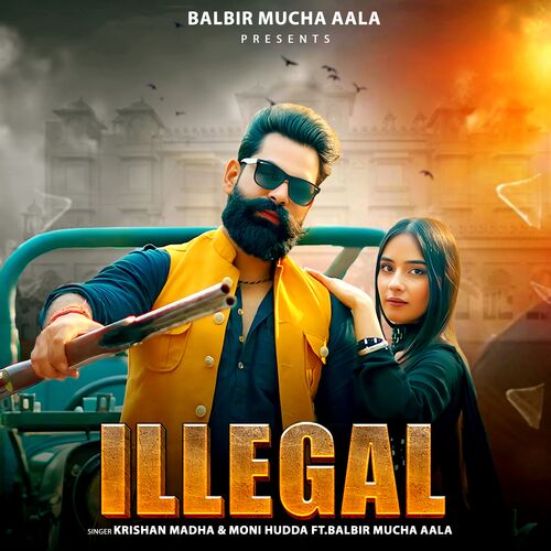 Illegal Balbir Mucha Aala MP3 Download