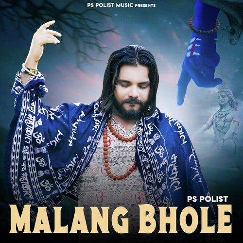 MALANG BHOLE Ps Polist MP3 Download