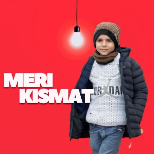 Meri Kismat Shaurya Chauhan MP3 Download