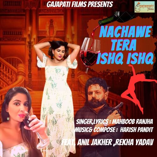 Nachawe Tera Ishq Ishq Mahboob Ranjha MP3 Download
