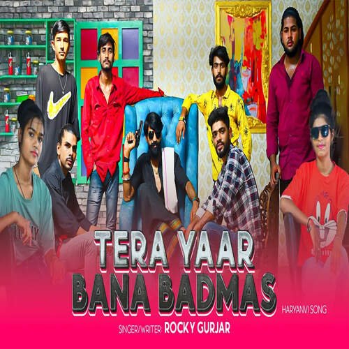 Tera Yaar Bana Badmas Rocky Gurjar MP3 Download
