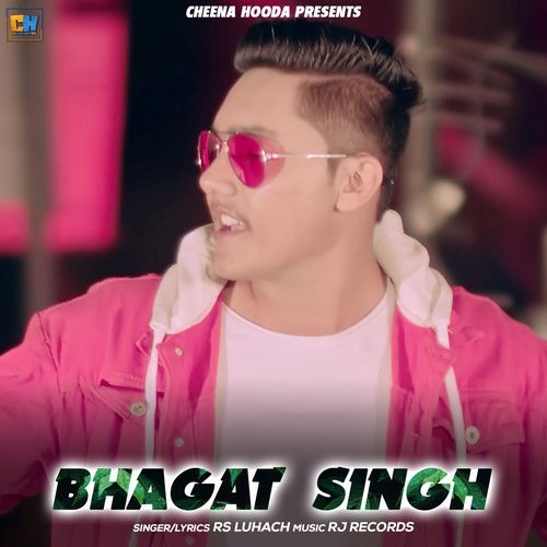 Bhagat Singh RS Luhach MP3 Download