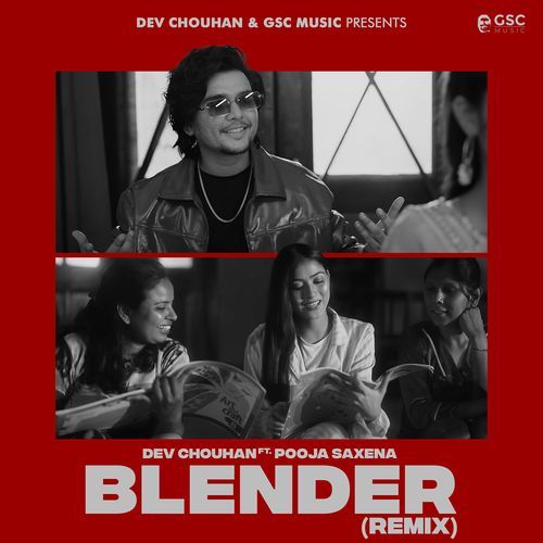 Blender (feat. Dev Chouhan, Pooja Saxena) Remix Masoom Sharma MP3 Download