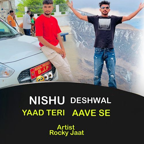 Nishu Deshwal Yaad Teri Aave Se Rocky jaat MP3 Download