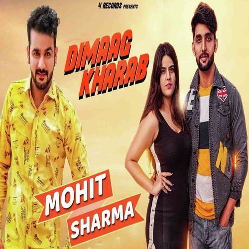 Dimaag Kharab Mohit Sharma MP3 Download