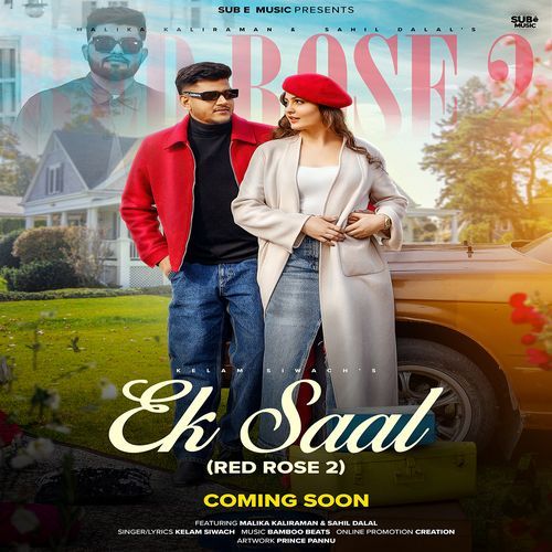 Ek Saal ( Red Rose 2 ) (Feat. Malika Kaliraman, Sahil Dalal) Kelam Siwach MP3 Download
