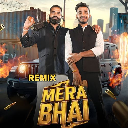 Mera Bhai (Remix) Harendra Nagar MP3 Download