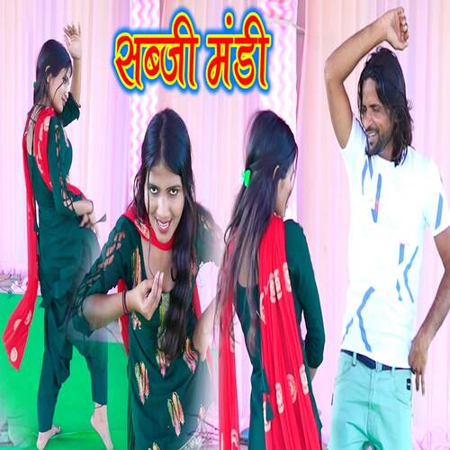 Sabzi Mandi Chanchal MP3 Download