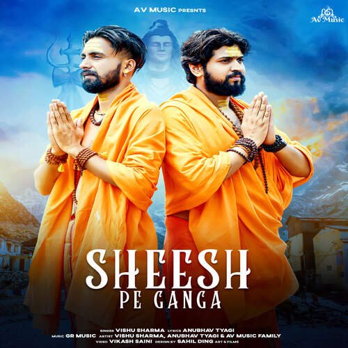 Sheesh Pe Ganga Vishu Sharma MP3 Download