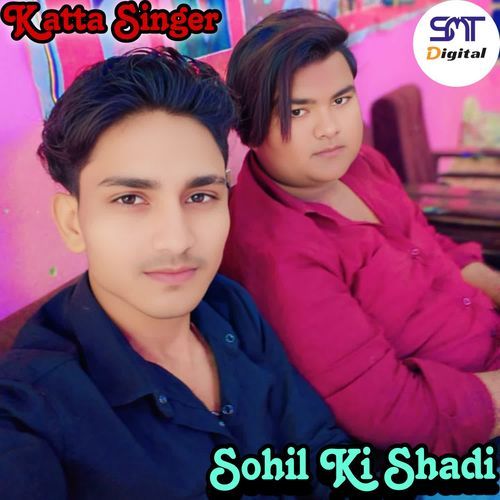 Sohil Ki Shadi Katta singer MP3 Download