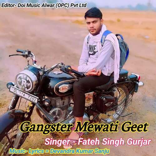 Gangster Mewati Geet Fateh Singh Gurjar MP3 Download