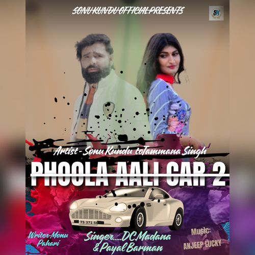 Phoola Aali Car 2 Dc Madana MP3 Download