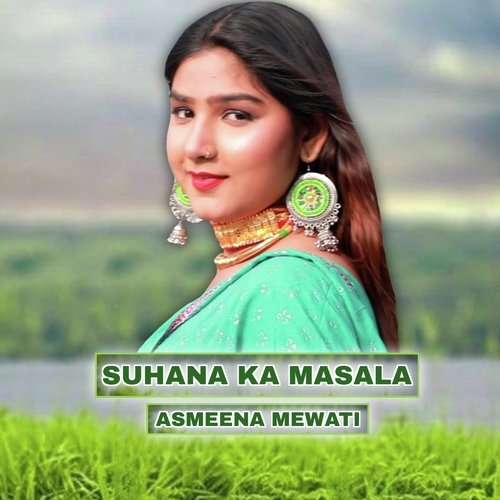 Suhana Ka Masala Asmeena Mewati MP3 Download