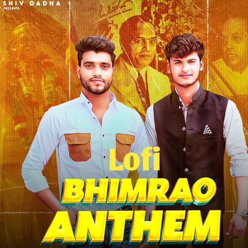 Bhimrao Anthem (Lofi) Shiv Dadha MP3 Download