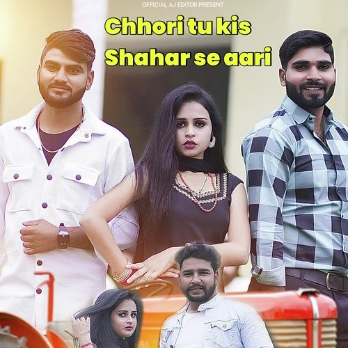 Chhori TU Kis Shahar Se Aari Anshul Numberdar MP3 Download
