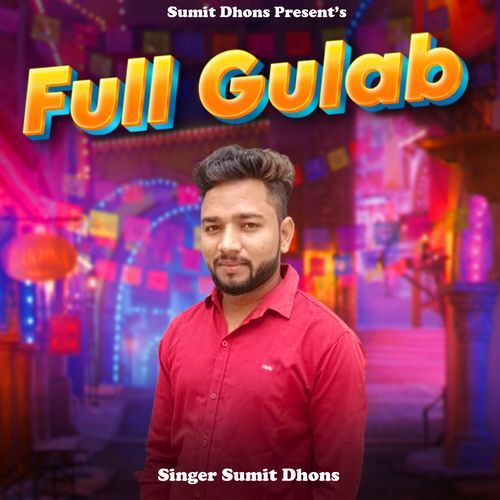 Full Gulab Sumit Dhons MP3 Download
