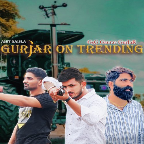 Gurjar On Trending GsG Gaurav GurJaR MP3 Download