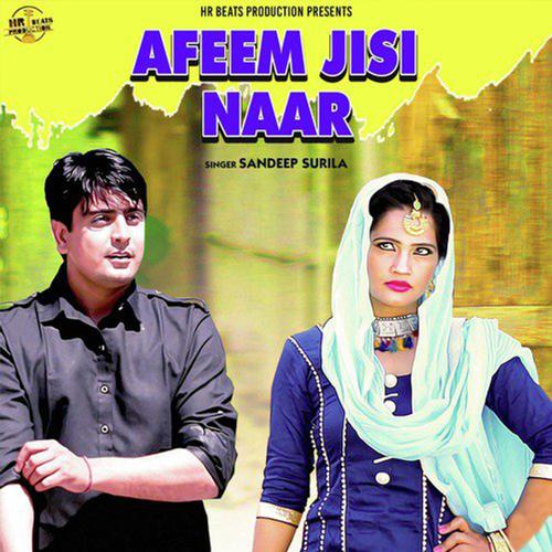 Afeem Jisi Naar Dr. Sandeep Surila MP3 Download