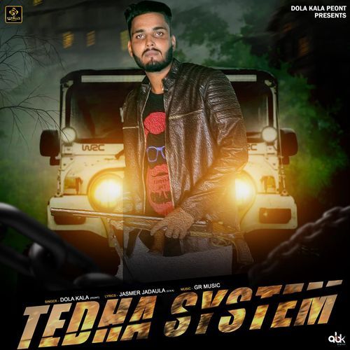 Tedha System Dola Kala Peont MP3 Download