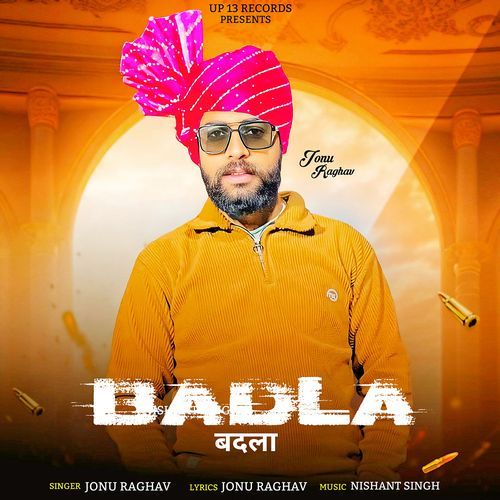 Badla Jonu Raghav MP3 Download