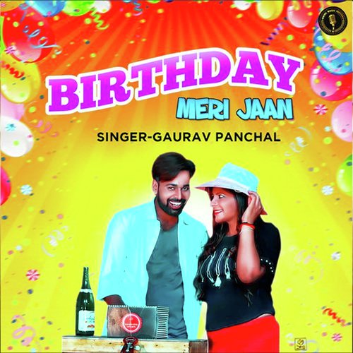 Birthday Meri Jaan Gaurav Panchal (GR Music) MP3 Download