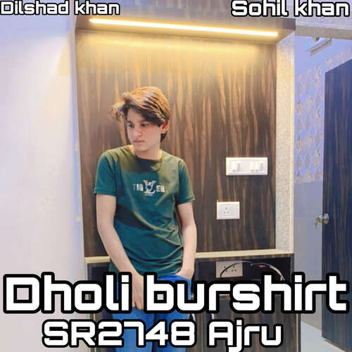 Dholi burshirt SR2748 Ajru Sohil Khan MP3 Download