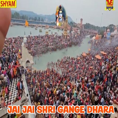 Jai Jai Shri Gange Dhara Dharmender Sharma MP3 Download
