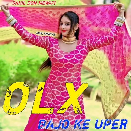 OLX BAJO KE UPAR SAHIL DON MEWATI MP3 Download