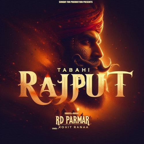 Tabahi Rajput RD Parmar MP3 Download