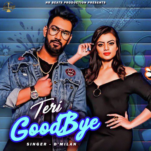 Teri Goodbye D'Milan MP3 Download