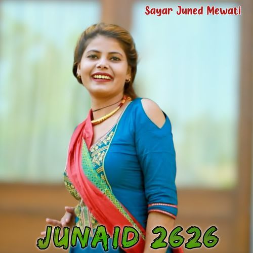 Junaid 2626 Sayar Juned Mewati MP3 Download