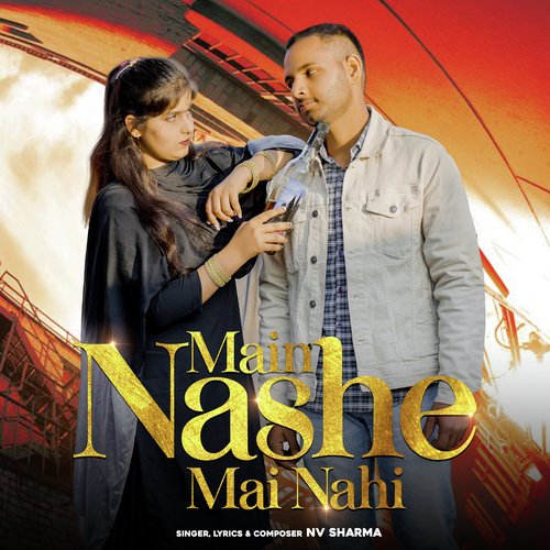 Main Nashe Mai Nahi NV Sharma MP3 Download