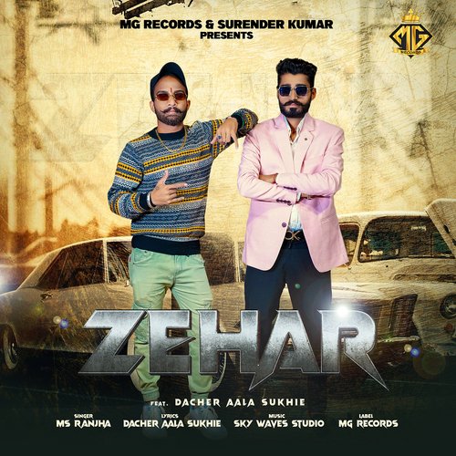 Zehar (feat. Dacher Aala Sukhie) MS Ranjha MP3 Download