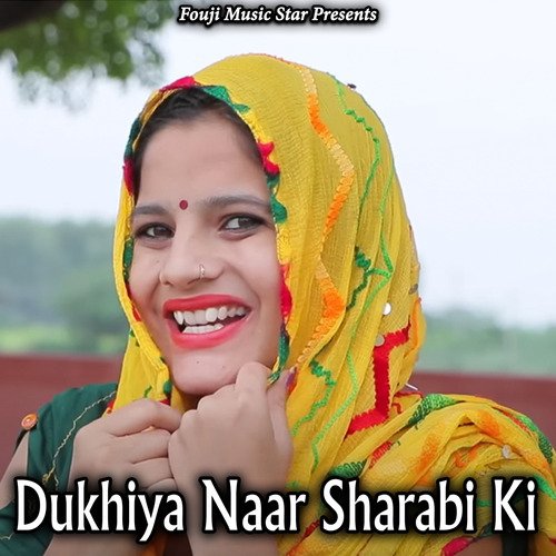 Dukhiya Naar Sharabi Ki Roshan Sehrawat MP3 Download