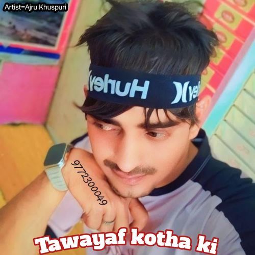 Tawayaf Kotha Ki Ajru Khuspuri MP3 Download