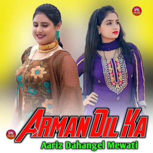 Arman Dil Ka Aariz Dahangel Mewati MP3 Download