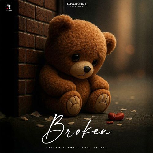 Broken Satyam Verma MP3 Download