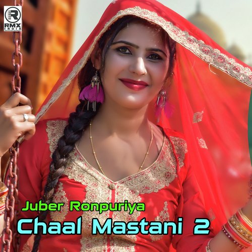 Chaal Mastani 2 Juber Ronpuriya MP3 Download