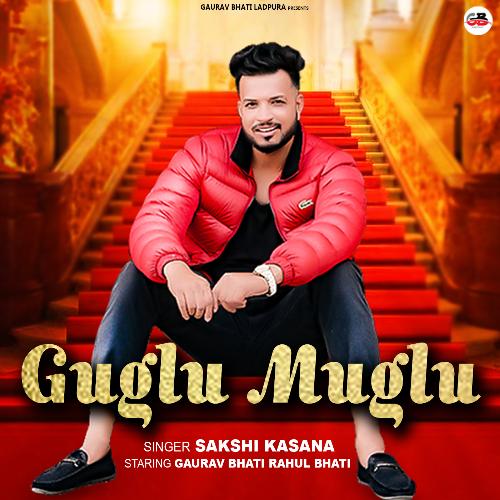 Guglu Muglu Gaurav Bhati MP3 Download