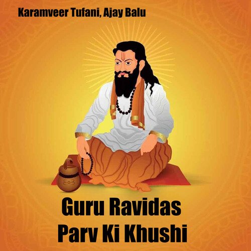 Guru Ravidas Parv Ki Khushi Karamveer Tufani MP3 Download