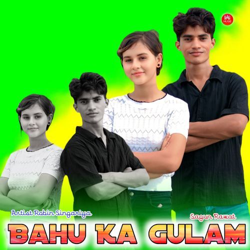 Bahu ka Gulam Sagun Rawat MP3 Download
