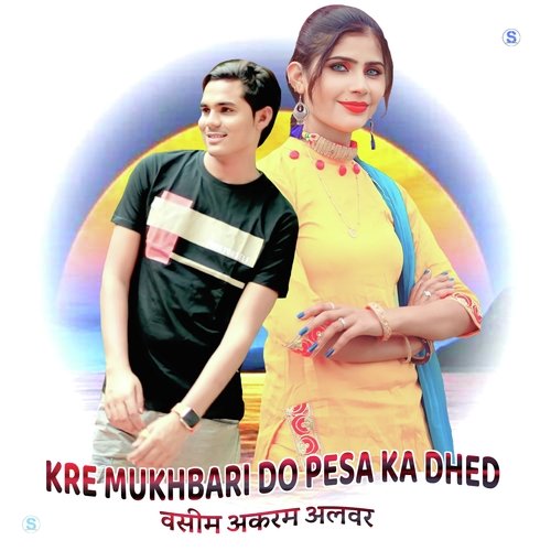 Kre Mukhbari Do Pesa Ka Dhed Wasim Akram Alwar MP3 Download