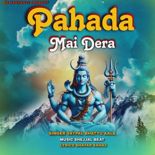 Pahada Mai Dera Satpal Bhattu Aala MP3 Download