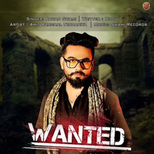 Wanted Pawan Swami MP3 Download