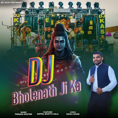 Dj Bholenath Ji Ka Parmod Ghotar MP3 Download