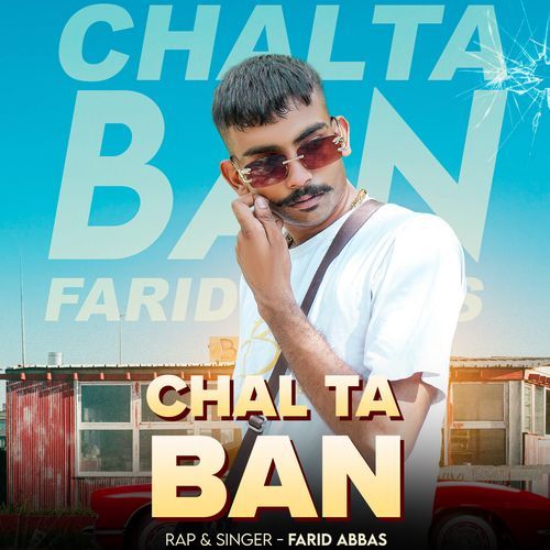 Chal Ta Ban Farid Abbas MP3 Download
