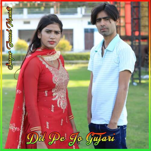 Dil Pe Jo Gujari Sayar Juned Mewati MP3 Download