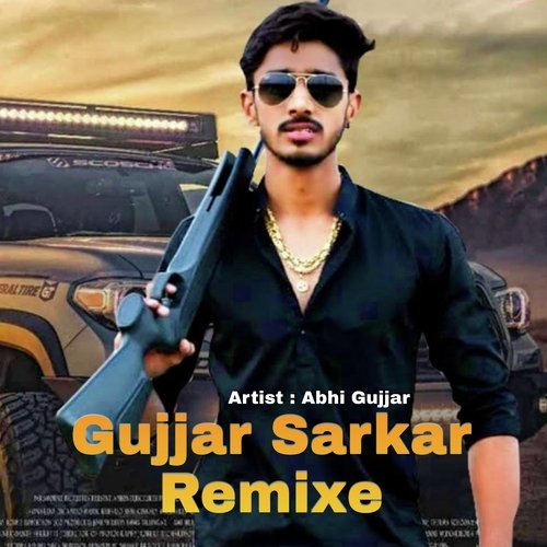 Gurjar Sarkar (Remix Dj) Abhi Gujjar MP3 Download
